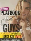 Image for Cosmo&#39;s playbook for guys  : a guide to your best sex ever