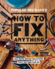 Image for How to fix anything  : essential home repairs anyone can do