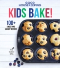Image for Good Housekeeping Kids Bake! : 100+ Sweet and Savory Recipes