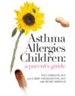 Image for Asthma Allergies Children: a parent&#39;s guide