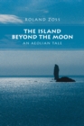 Image for Island Beyond the Moon: an Aeolian Tale