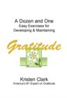Image for Dozen and One Easy Exercises for Developing &amp; Maintaining Gratitude
