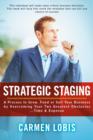 Image for Strategic Staging: A Process to Grow, Fund or Sell Your Business by Overcoming Your Two Greatest Obstacles... Time
