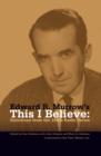 Image for Edward R. Murrow&#39;s This I Believe: Selections from the 1950s Radio Series