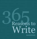 Image for 365 Reasons To Write