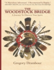 Image for Woodstock Bridge: A Journey To Discover Your Spirit