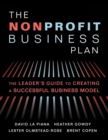 Image for The Nonprofit Business Plan : A Leader&#39;s Guide to Creating a Successful Business Model