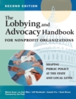 Image for The Lobbying and Advocacy Handbook for Nonprofit Organizations, Second Edition