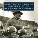 Image for Historic Photos of University of Alabama Football