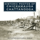 Image for Historic Photos of Chickamauga Chattanooga.