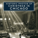 Image for Historic Photos of Christmas in Chicago.