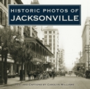 Image for Historic Photos of Jacksonville.