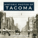 Image for Historic Photos of Tacoma.