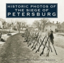 Image for Historic Photos of the Siege of Petersburg.