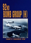 Image for 92nd Bomb Group: Fame&#39;s Favored Few.