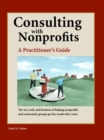 Image for Consulting With Nonprofits: A Practitioner&#39;s Guide
