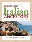Image for Finding Your Italian Ancestors: A Beginner&#39;s Guide
