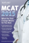 Image for MCAT 2015: What the Test Change Means for You