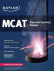 Image for Kaplan MCAT General Chemistry Review 2015