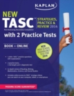 Image for Kaplan New TASC Strategies, Practice, and Review
