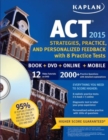 Image for Kaplan ACT: Strategies, Practice and Personalized Feedback with 8 Practice Tests