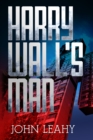 Image for Harry Wall&#39;s Man
