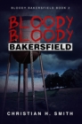 Image for Bloody Bloody Bakersfield