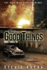 Image for All Good Things (The Breadwinner Trilogy Book 3)