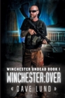 Image for Winchester : Over (Winchester Undead Book 1)