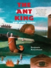 Image for The Ant King: and Other Stories