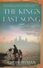 Image for The king&#39;s last song, or, Kraing meas