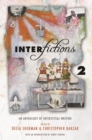 Image for Interfictions 2: An Anthology of Interstitial Writing