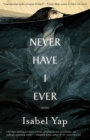 Image for Never Have I Ever: Stories