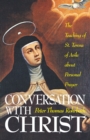 Image for Conversation With Christ: The Teachings of St. Teresa of Avila about Personal Prayer
