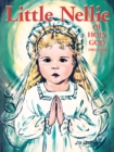 Image for Little Nellie of Holy God: Illustrations by the beloved Sister John Vianney
