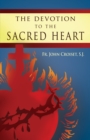 Image for Devotion To The Sacred Heart Of Jesus: How to Practice the Sacred Heart Devotion