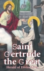 Image for St. Gertrude the Great: Herald of Divine Love