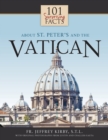 Image for 101 Surprising Facts About St. Peter&#39;s and the Vatican