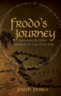 Image for Frodo&#39;s Journey: Discover the Hidden Meaning of the Lord of the Rings