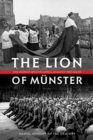 Image for The Lion of Munster : The Bishop Who Roared Against the Nazis