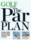 Image for Golf Magazine&#39;s The par plan  : a revolutionary system to help you shoot your best score in 30 days