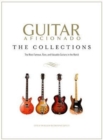 Image for Guitar Aficionado: The Collections