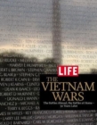 Image for The Vietnam wars  : the battles abroad, the battles at home - 50 years later