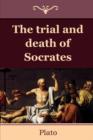 Image for The Trial and Death of Socrates