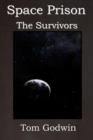 Image for Space Prison : The Survivors (the Science Fiction Thriller Classic!)
