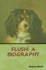 Image for Flush : A Biography