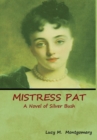 Image for Mistress Pat : A Novel of Silver Bush