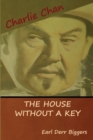 Image for The House without a Key (A Charlie Chan Mystery)