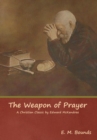 Image for The Weapon of Prayer A Christian Classic by Edward McKendree