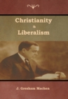 Image for Christianity &amp; Liberalism